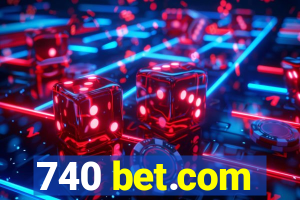 740 bet.com